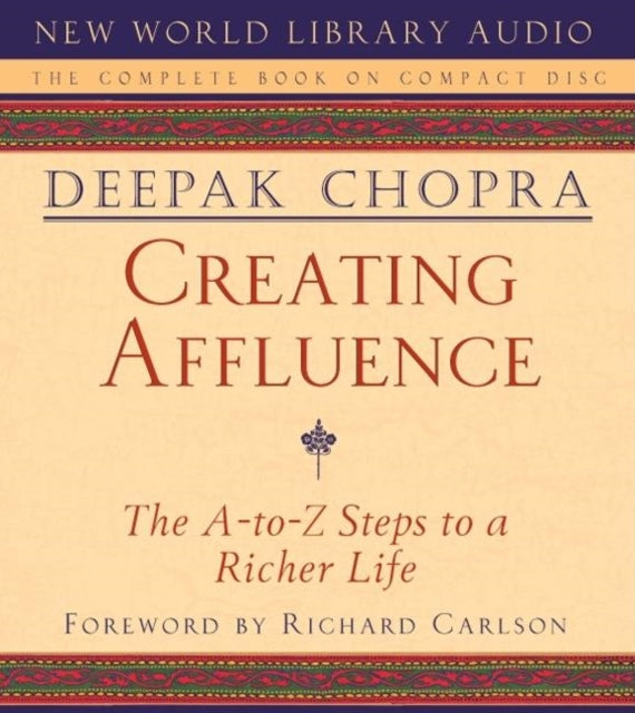 Creating Affluence: Wealth Consciousness in the Field of All Possibilities