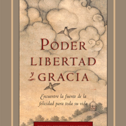 Poder, Libertad, y Gracia