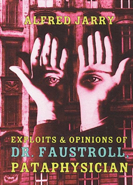 Exploits & Opinions Of Dr Faustroll