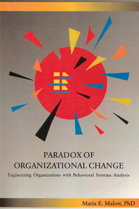 Paradox of Organizational Change: Engineering