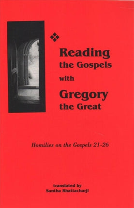 Reading the Gospels with Gregory the Great: