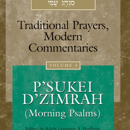 My People's Prayer Book Vol 3: P'Sukei D'Zimrah