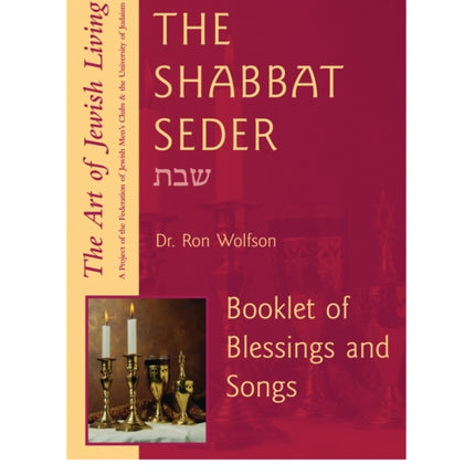 Shabbat Seder: Booklet of Blessings and Songs