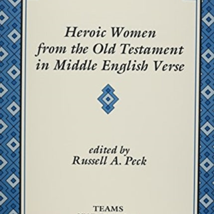 Heroic Women from the Old Testament in Middle English Verse