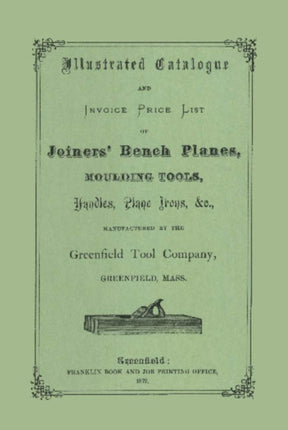 Greenfield Tool Company: 1872 Illustrated Catalog