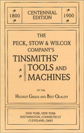 The Peck, Stow & Wilcox Company's Tinsmiths'