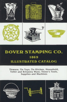 Dover Stamping Co. Illustrated Catalog, 1869: