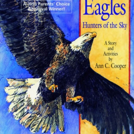 Eagles: Hunters of the Sky: A Story and