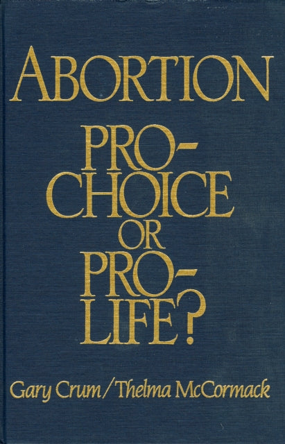 Abortion: Pro-Choice or Pro-Life?