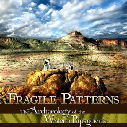 Fragile Patterns: The Archaeology of the Western