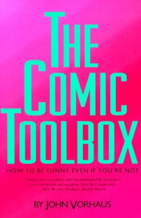 Comic Toolbox: How to be Funny Even If You're Not