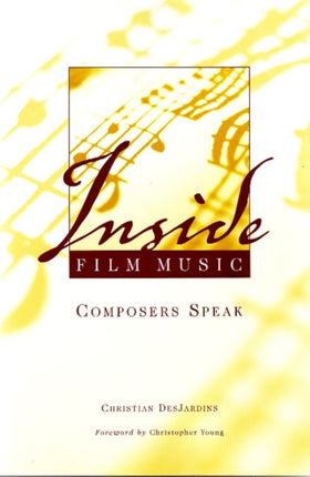 Inside Film Music: Composers Speak