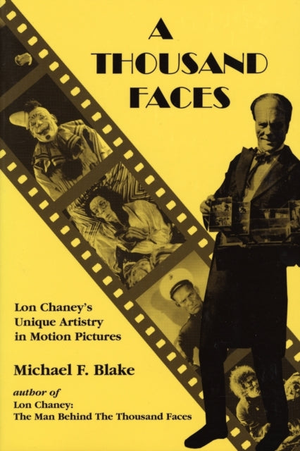 A Thousand Faces Lon Chaneys Unique Artistry in