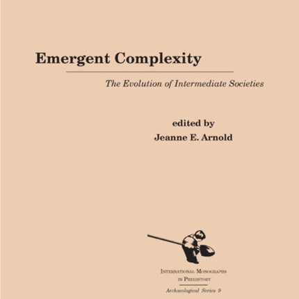 Emergent Complexity: The Evolution of Intermediate Societies