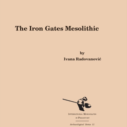 The Iron Gates Mesolithic