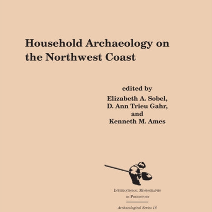 Household Archaeology on the Northwest Coast