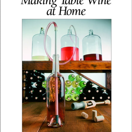 Making Table Wine at Home