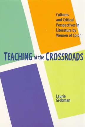 Teaching at the Crossroads: Cultures and Critical