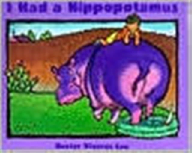 I Had A Hippopotamus