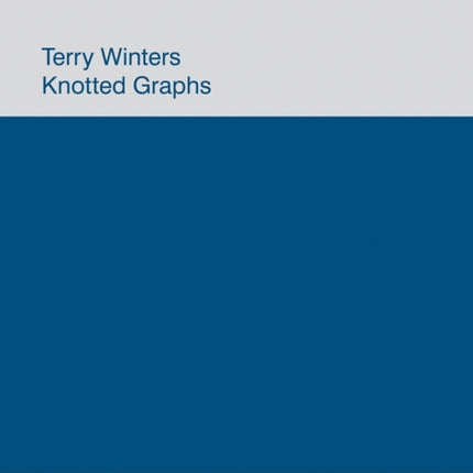 Terry Winters: Knotted Graphs