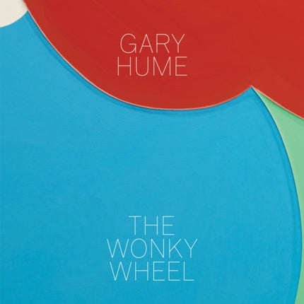 Gary Hume  the Wonky Wheel