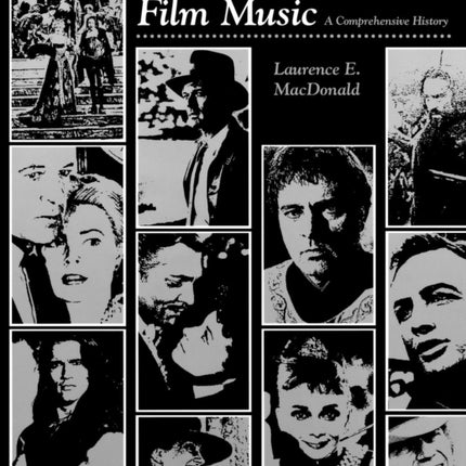 The Invisible Art of Film Music: A Comprehensive