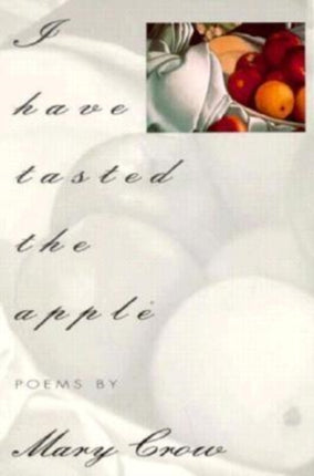 I Have Tasted the Apple
