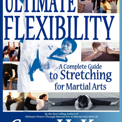 Ultimate Flexibility: A Complete Guide to