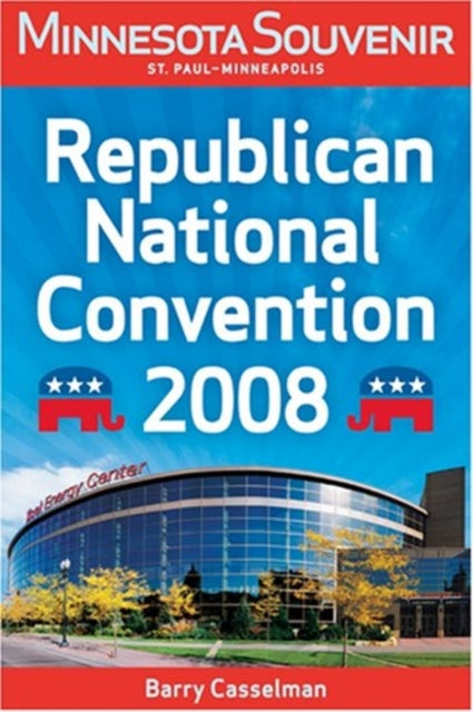 Minnesota Souvenir St. Paul - Minneapolis: Republican National Convention 2008