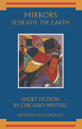 Mirrors Beneath the Earth: Short Fiction by