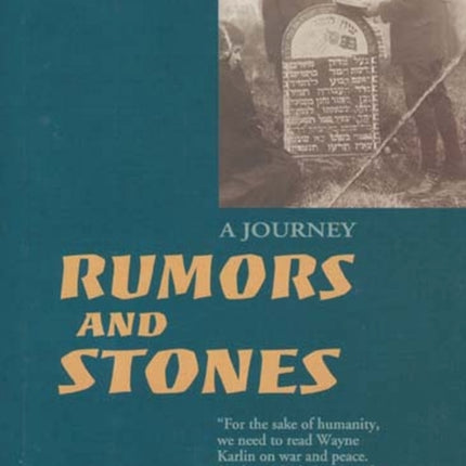 Rumors and Stones: A Journey