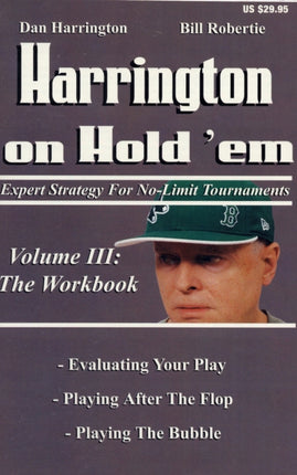 Harrington on Hold 'em: Expert Strategies for No Limit Tournaments: v. 3: Workbook