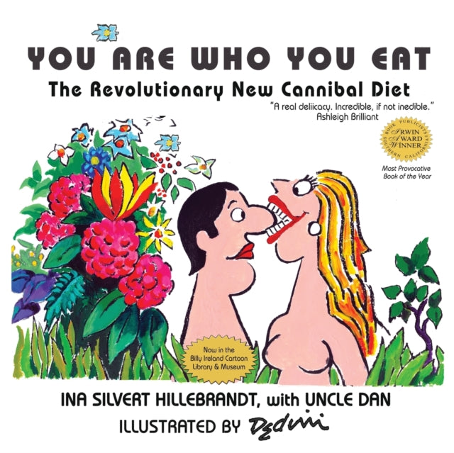 You Are Who You Eat, The Revolutionary New