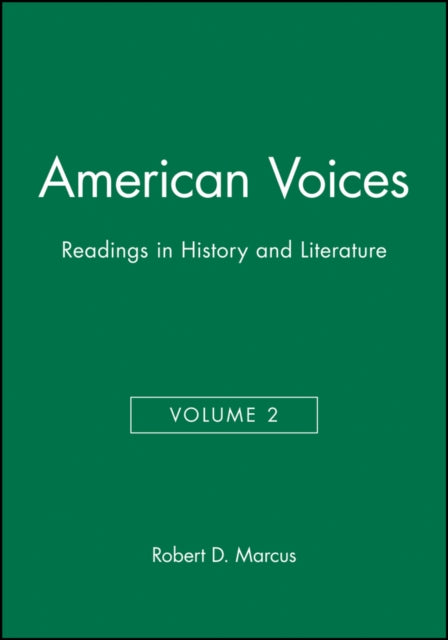 American Voices, Volume 2: Readings in History and Literature