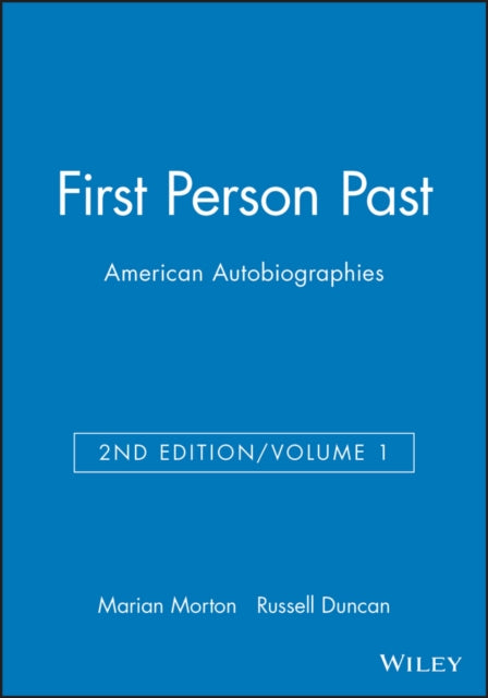 First Person Past: American Autobiographies, Volume 1