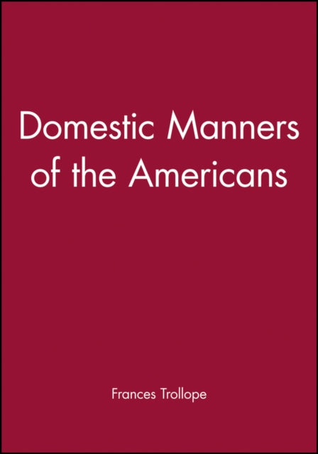 Domestic Manners of the Americans