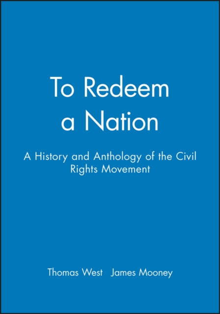 To Redeem a Nation: A History and Anthology of the Civil Rights Movement