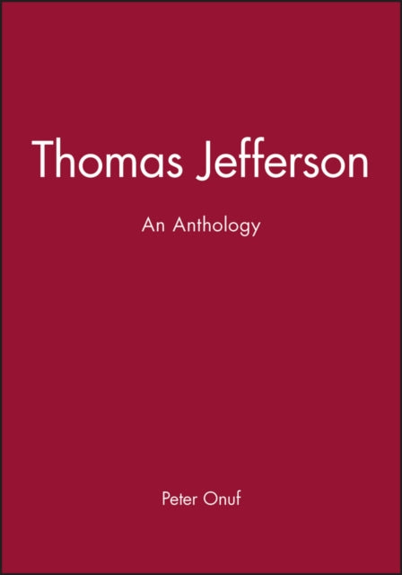 Thomas Jefferson: An Anthology