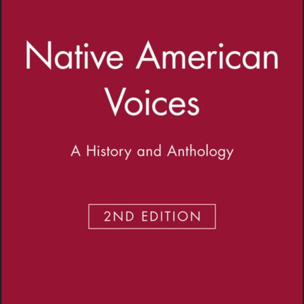 Native American Voices: A History and Anthology