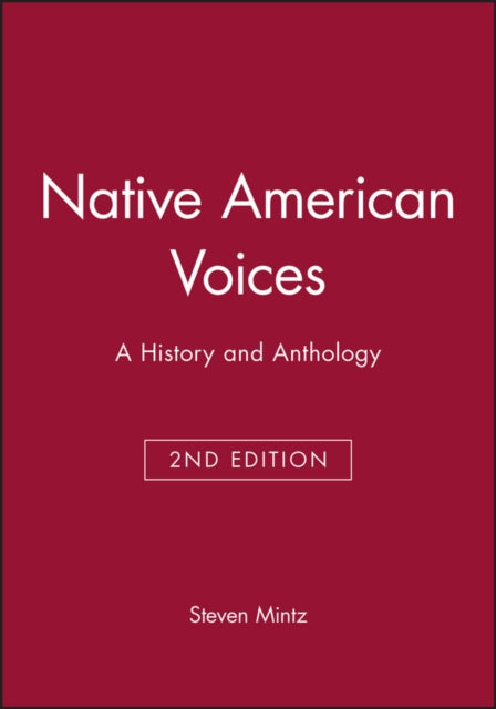 Native American Voices: A History and Anthology