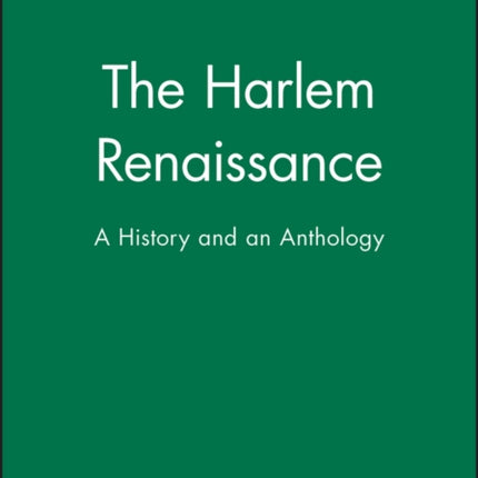 The Harlem Renaissance: A History and an Anthology