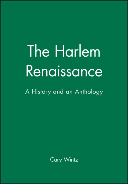 The Harlem Renaissance: A History and an Anthology