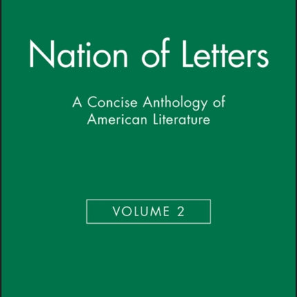 Nation of Letters: A Concise Anthology of American Literature