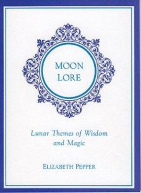 Moon Lore: Lunar Themes of Wisdom and Magic