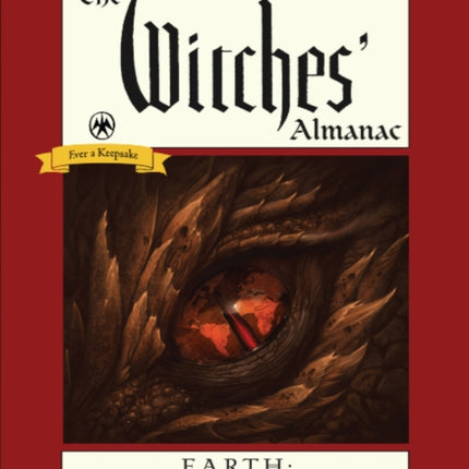 The Witches' Almanac 2023: Issue 42, Spring 2023 to Spring 2024 Earth: Origins of Chthonic Powers