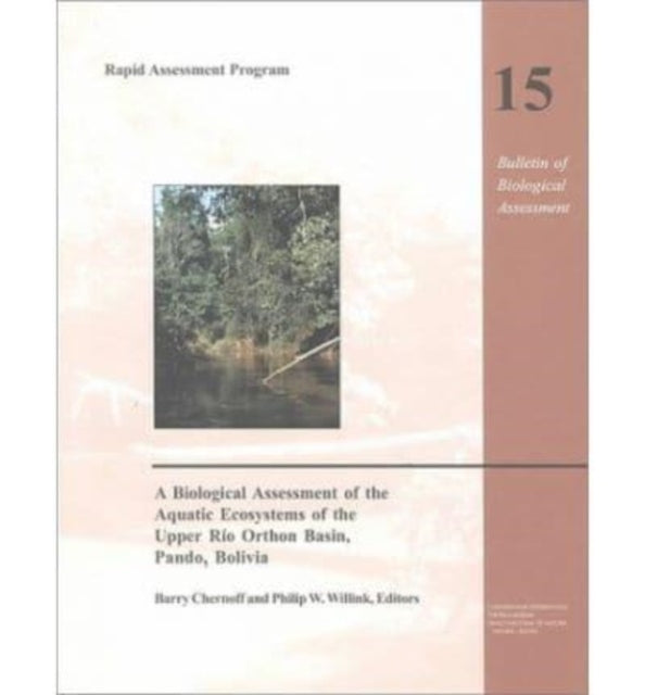 A Biological Assessment of the Aquatic Ecosystems