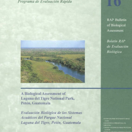 A Biological Assessment of Laguna del Tigre