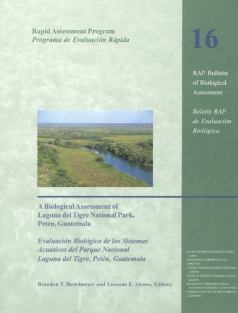 A Biological Assessment of Laguna del Tigre