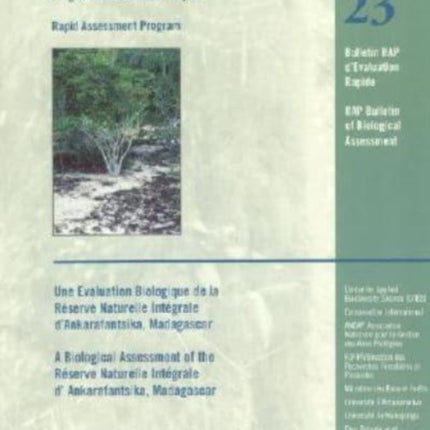 A Biological Assessment of the Reserve Naturelle Integrale of d'Ankarafantsika, Madagascar: RAP 23