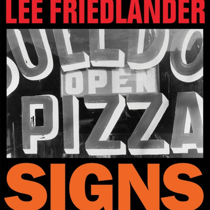 Lee Friedlander: Signs